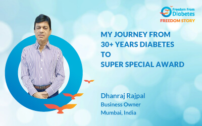 My journey from 30+ Yr Diabetes to Super Special Award