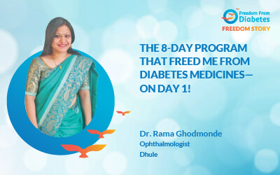 8 Days Program that Freed me from diabetes medicines on day 1