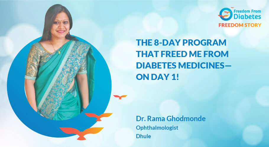 Diabetes Reversal Success Story of Dr. Rama Ghodmonde