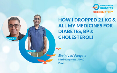 Type 2 diabetes inspirational stories Of Mr. Shrinivas Vangala