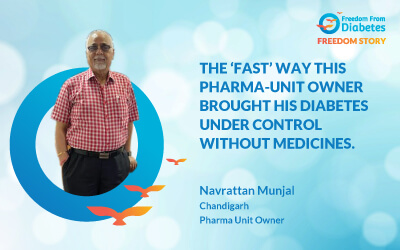 Meet Mr. Navrattan Munjal diabetes treatment success story