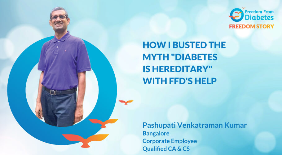 Diabetes Reversal Success Story of pashupati venkatraman kumar
