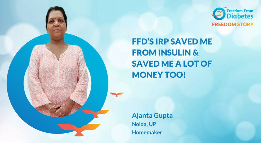 Ajanta Gupta Success stories of reversing diabetes.