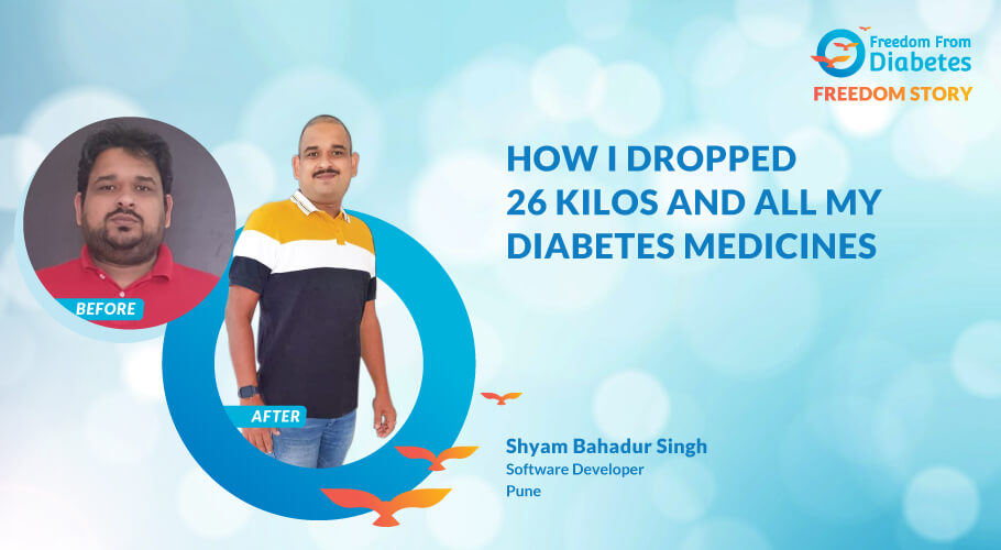 How I Dropped 26 kg and All My Diabetes Medicines
