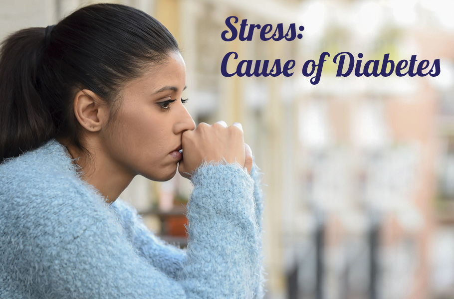 STRESS: CAUSE OF DIABETES 