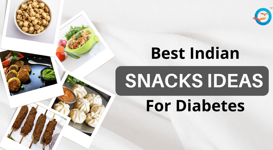 Top 5 Indian snacks ideas for Diabetics