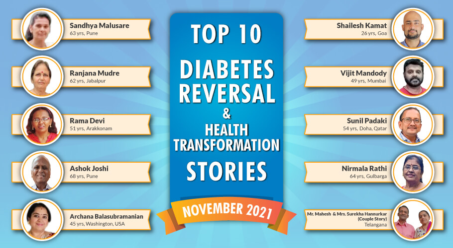 Diabetes Reversal Success Stories, type 2 diabetes reversal success stories, diabetes reversal success stories India, Success stories of beating diabetes, Reversing pre diabetes success stories, Type 2 diabetes success stories,type 1 diabetes success stories