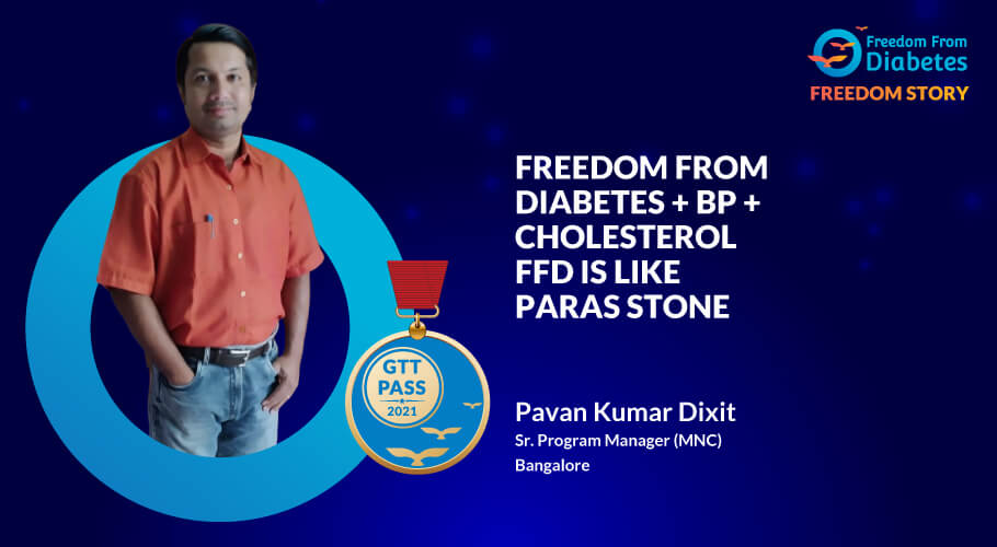 Pavan Kumar Reversed Diabetes, BP & Cholesterol All Within Period of 1.5 Months