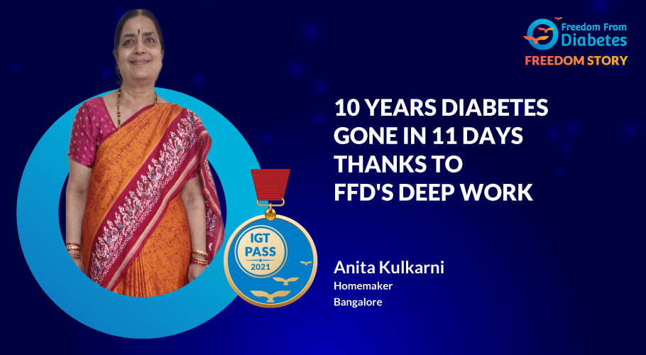 Anita Kulkarni: 10 Years Diabetes Reversed in Just 11 days
