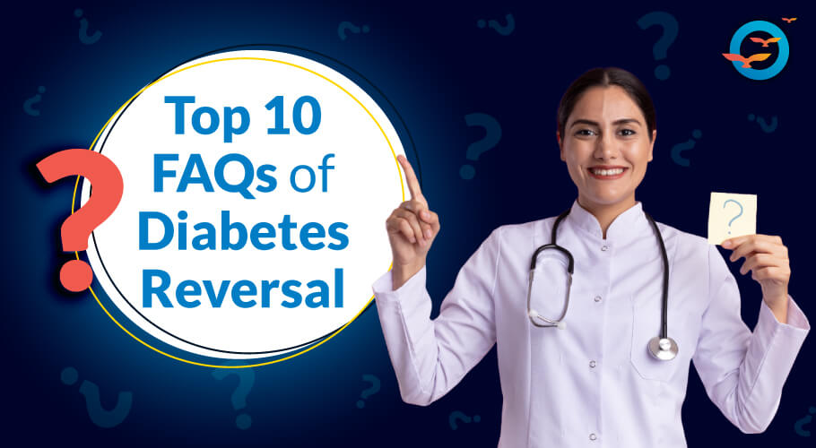 Top 10 Frequently asked questions on Diabetes Reversal