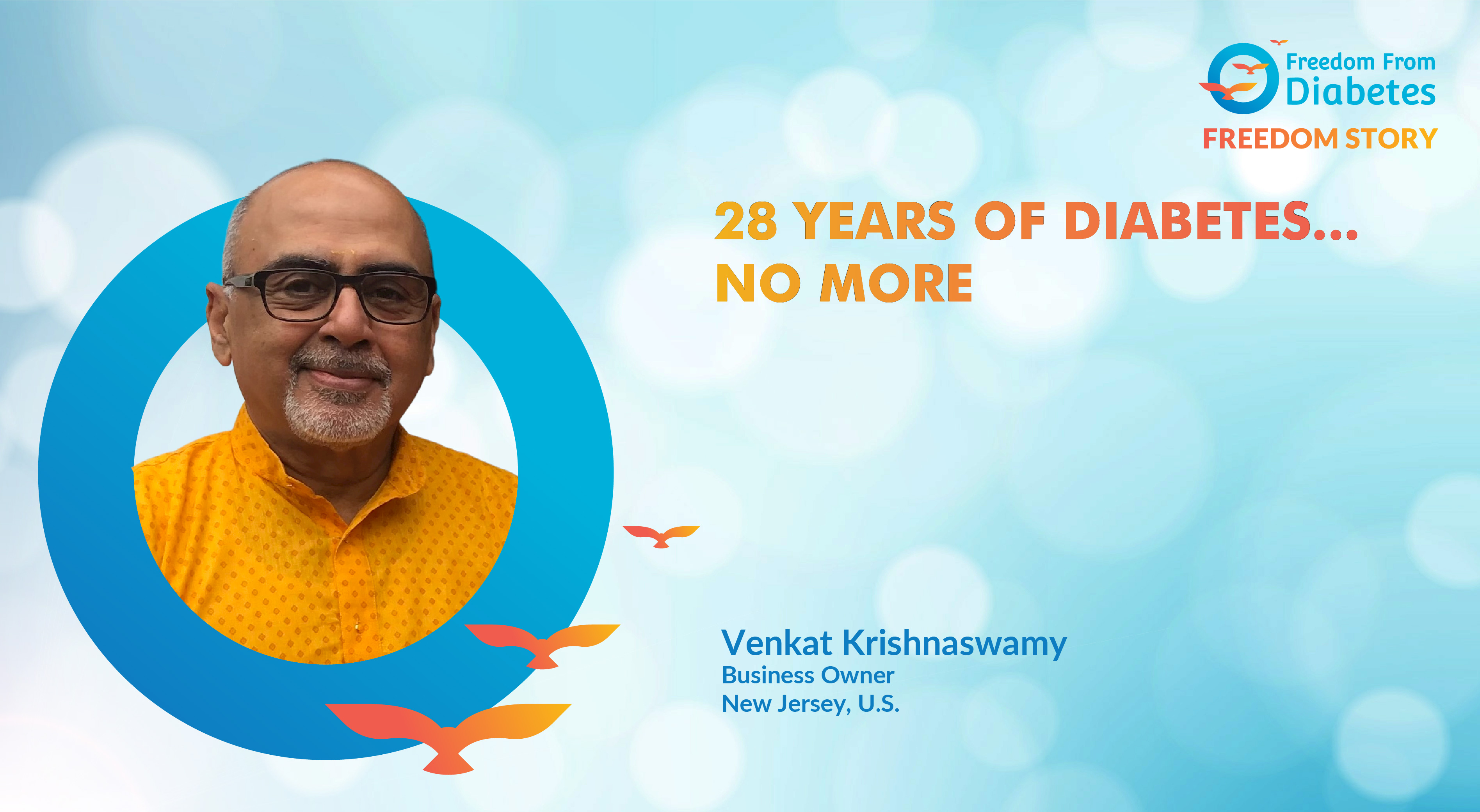 Venkat Krishnaswamy: 28 years of diabetes...gone in 12 days