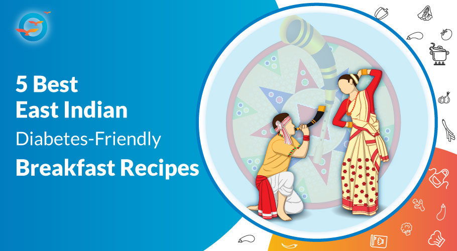 East Indian breakfast recipes for sugar patient