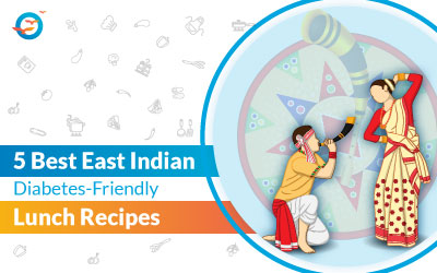 East Indian Diabetes-Friendly Lunch Recipes