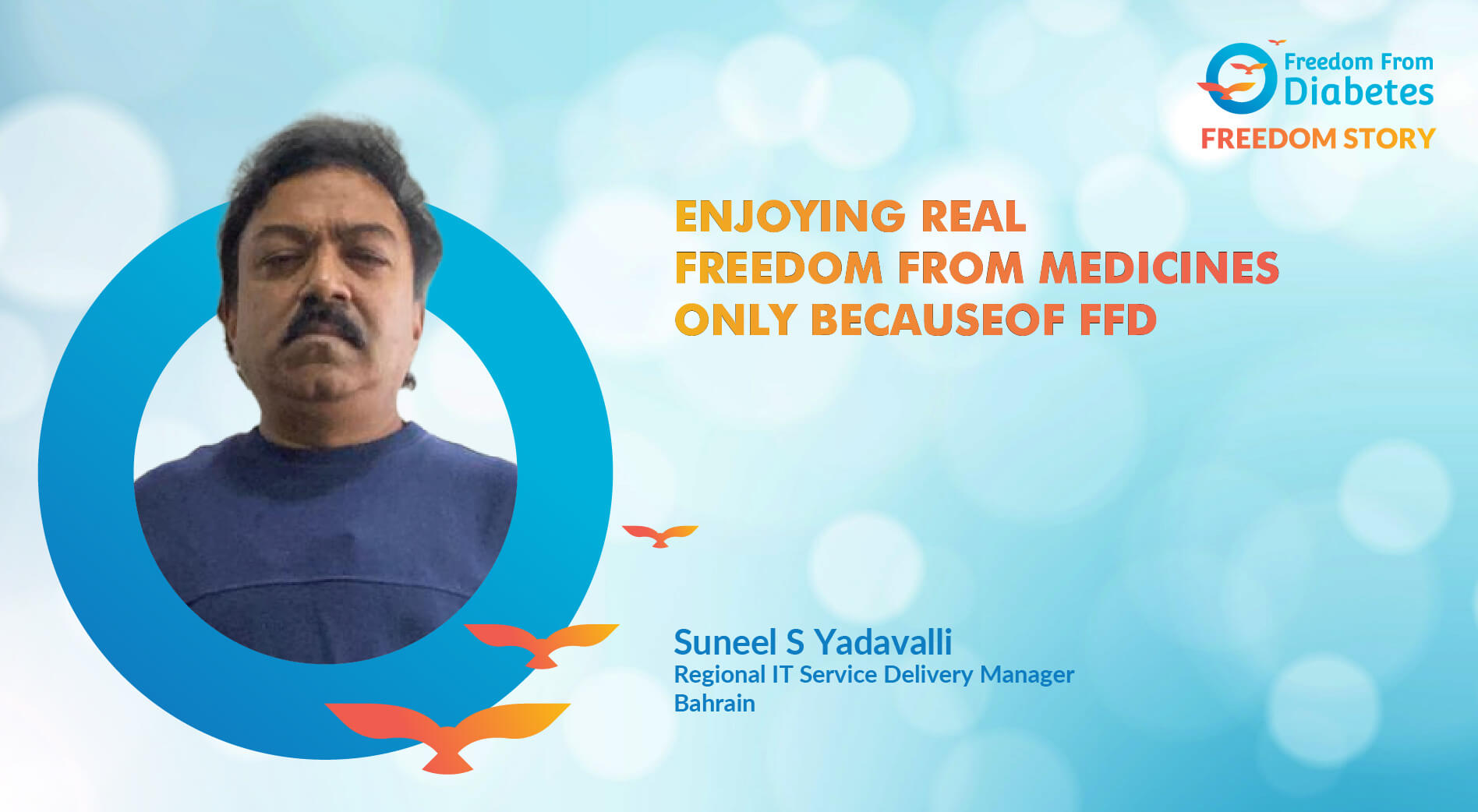 Suneel S Yadavalli: Enjoying real freedom from medicines