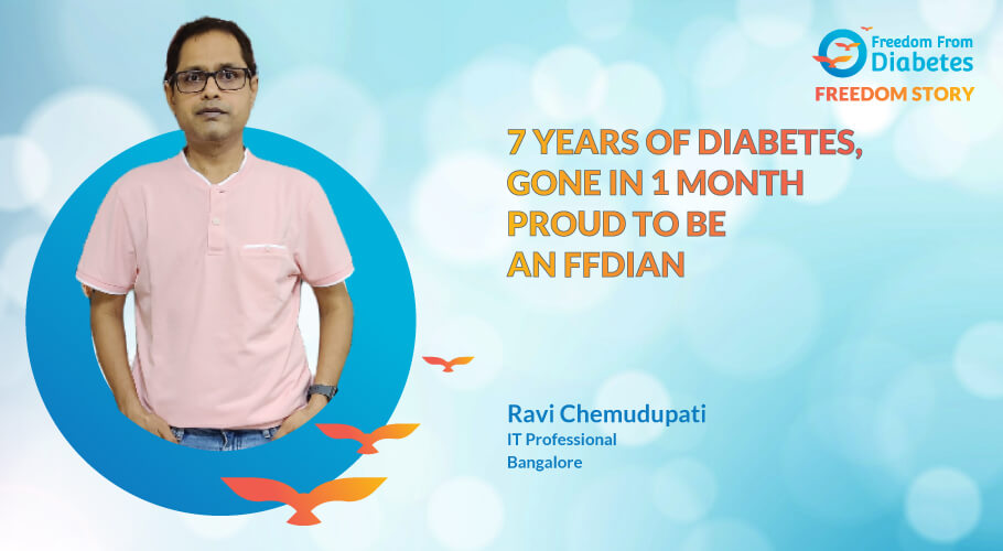 Ravi Chemudupati: 7 years of diabetes, gone in 1 month