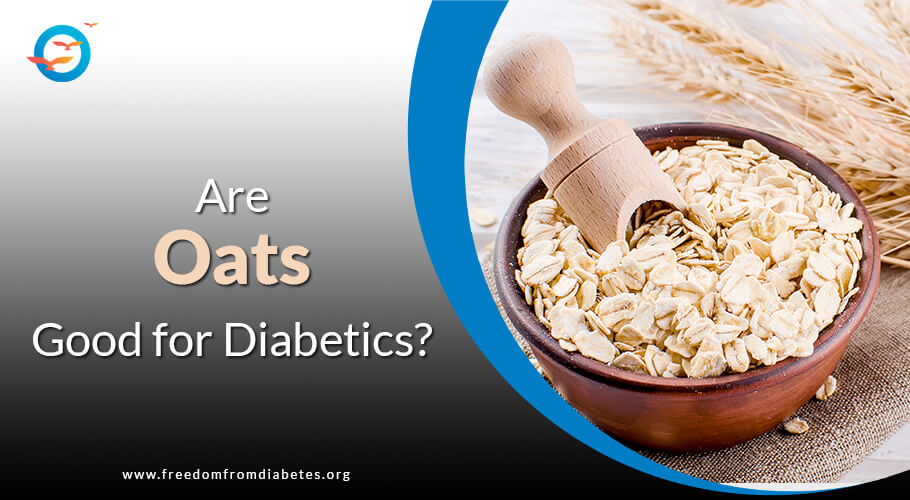 Is oats good for diabetes? - Freedom from Diabetes