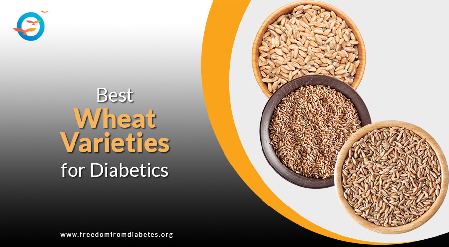 Best Wheat Varieties for Diabetics               