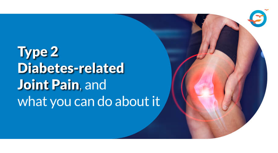 Type 2 diabetes-related joint pain, and what you can do about it
