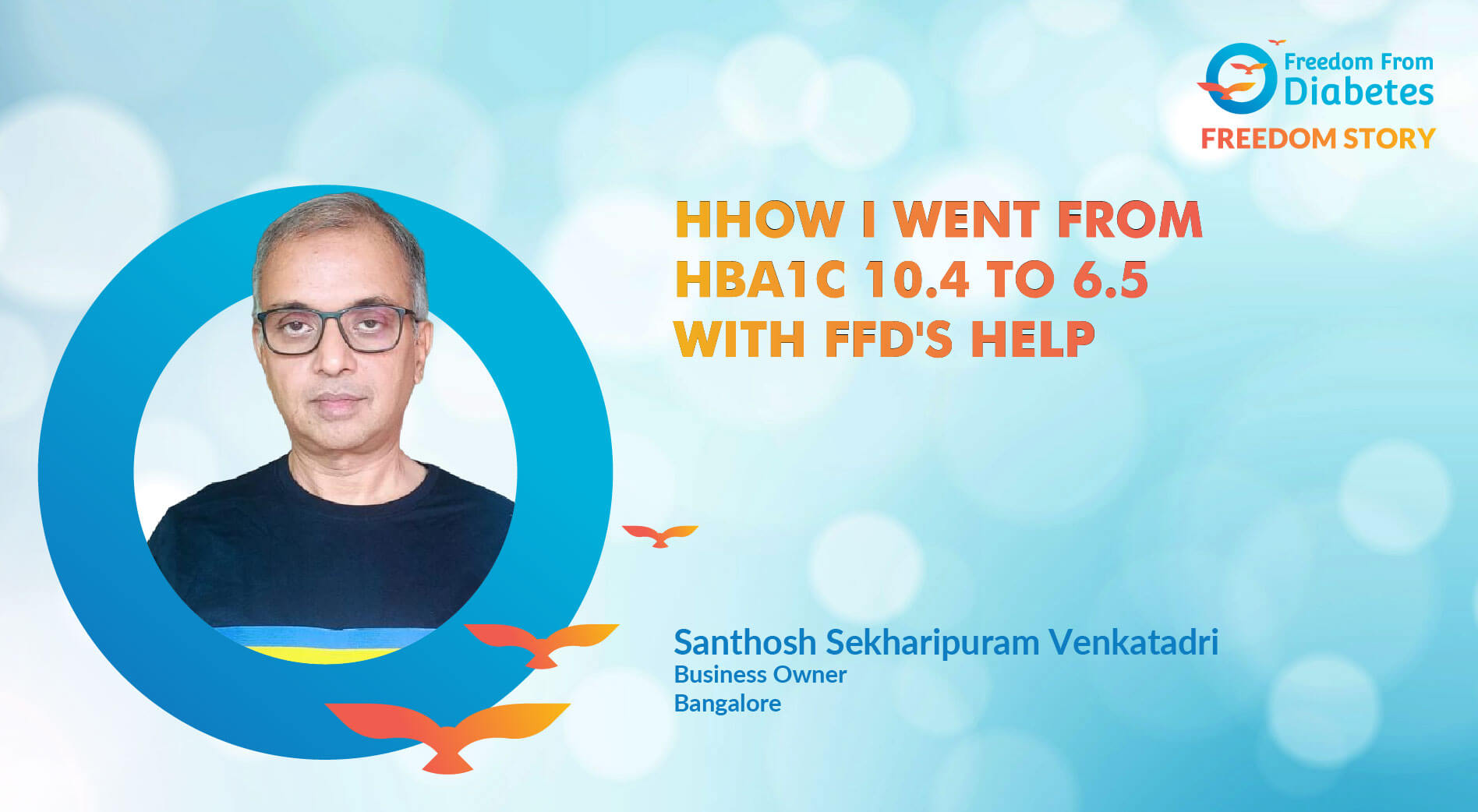 How I went from HbA1c 10.4 to 6.5 with FFD's help