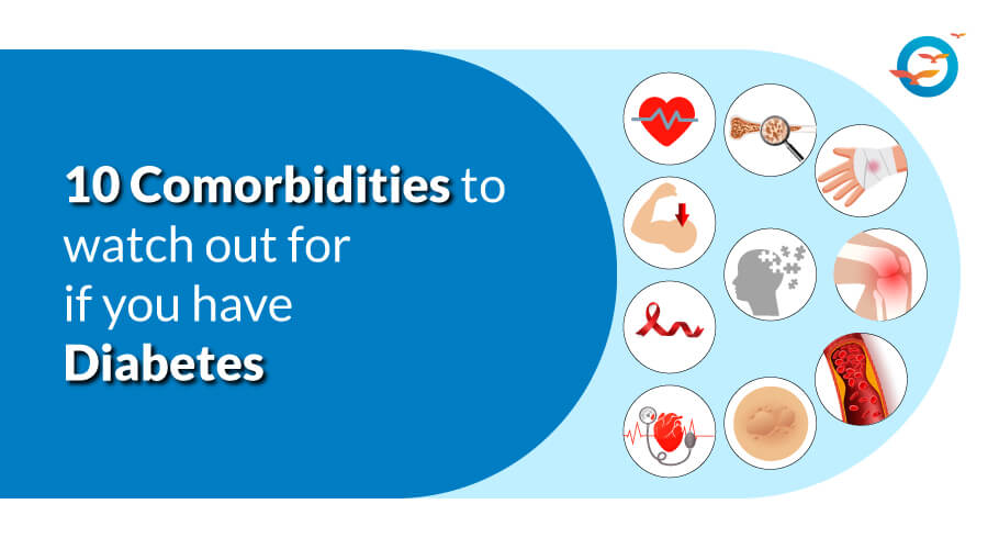 10 Comorbidities to Watch Out For If You Have Diabetes