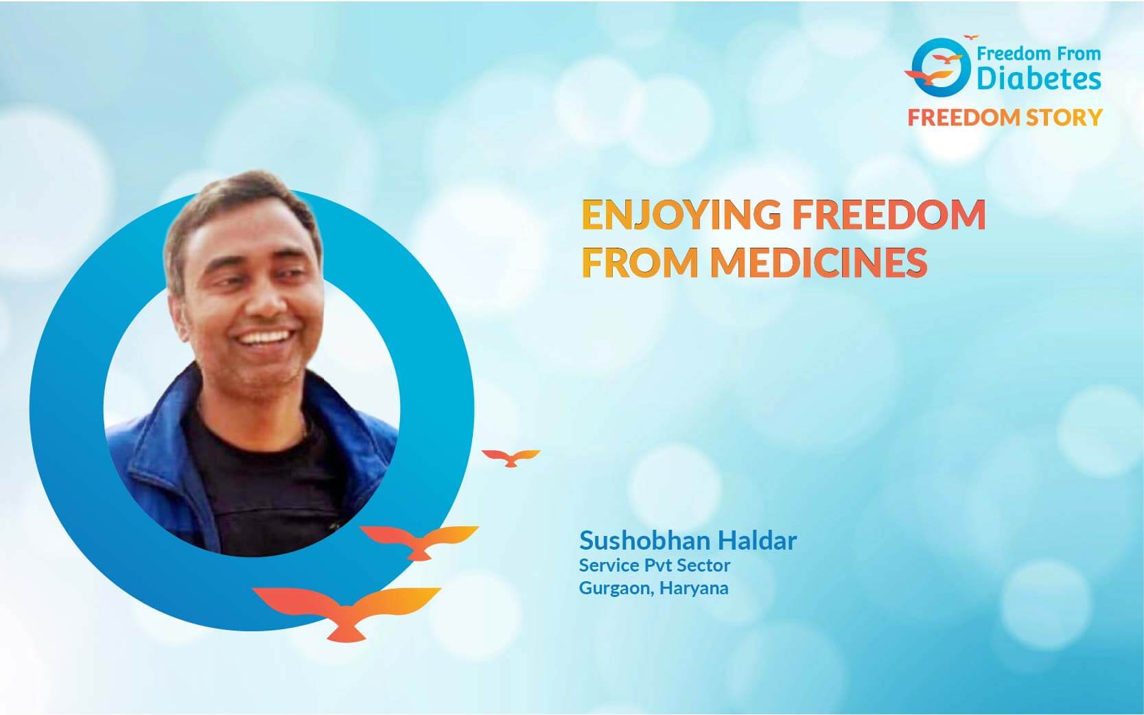 Enjoying freedom from medicines