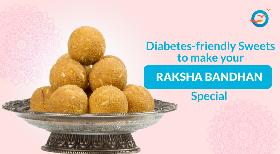 Celebrate Raksha Bandhan with These Diabetes-friendly Sweets 