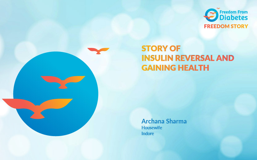 Mrs. Archana Sharma : Diabetes success story