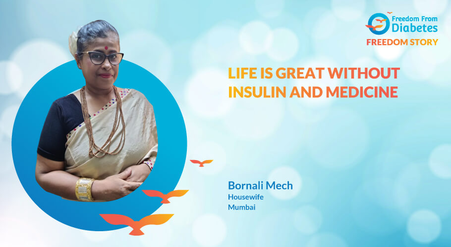 Bornali Mech: A motivational diabetes reversal story