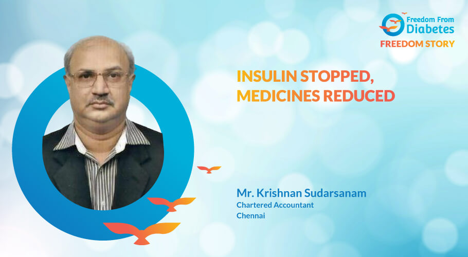 Mr. Krishnan Sudarsanam: I reversed insulin and regained health ...with FFD