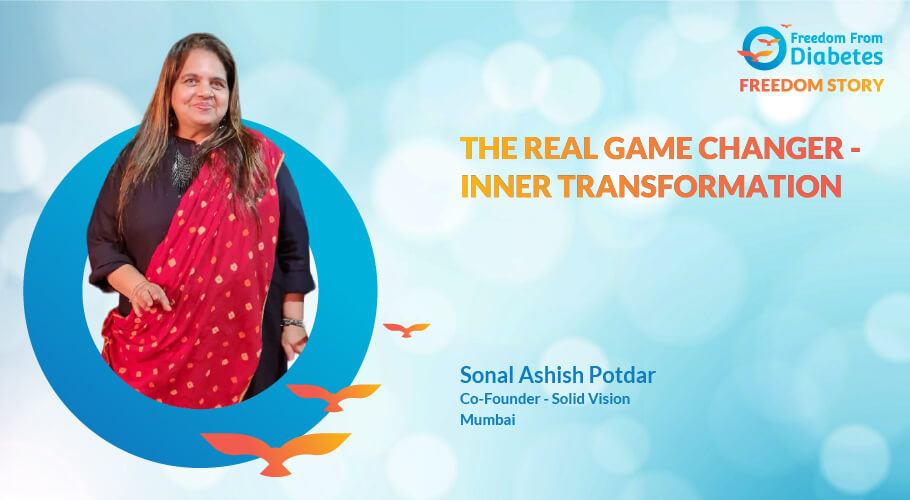 Sonal Ashish Potdar: Inner transformation truly helps in the reversal