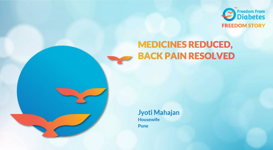Jyoti Mahajan: Diabetes and back pain reversal story
