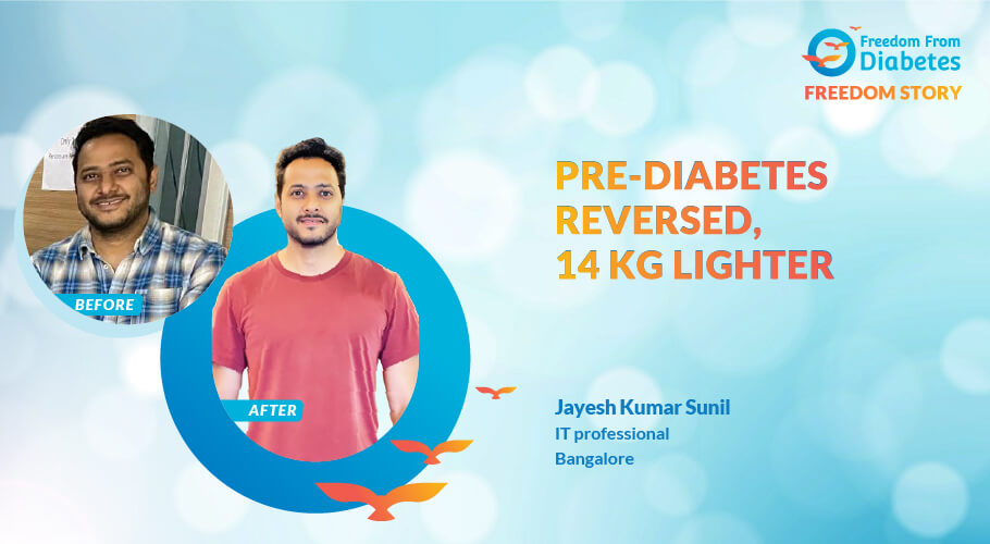Jayesh Kumar Sunil: A story of pre-diabetes reversal