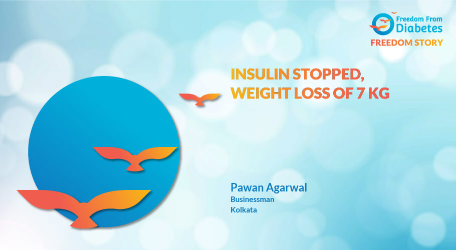 Pawan Agarwal: Insulin reversal story from Kolkata