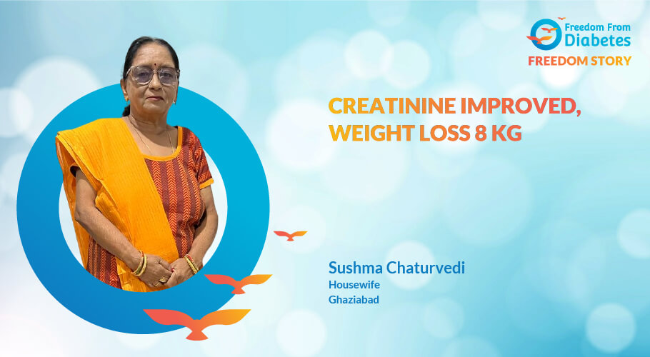 Sushma Chaturvedi: A motivational story of kidney and diabetes reversal