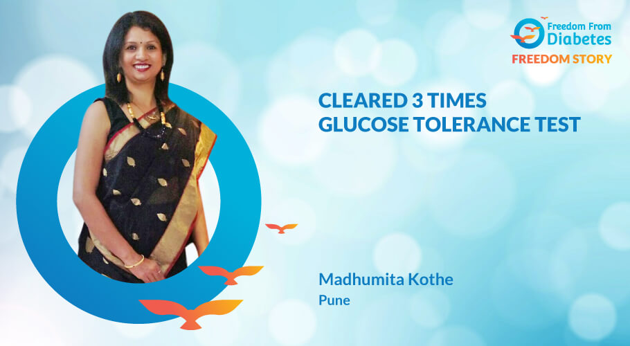 Diabetes reversal Story of Madhumita Kothe's