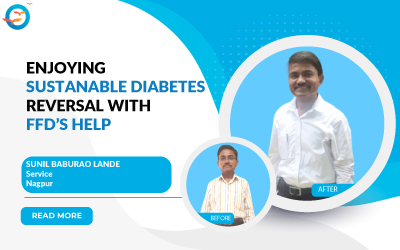 Enjoying sustainable diabetes reversal with FFD's help