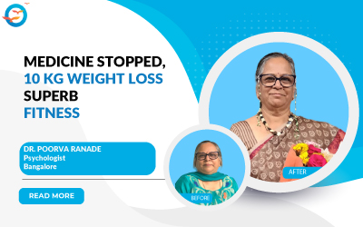 Medicine stopped, 10 kg weight loss, superb fitness