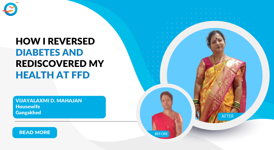 Rediscovering Wellness: My Inspiring Diabetes Reversal Journey with FFD
