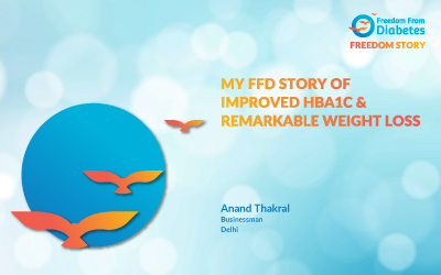 My FFD story of Improved HbA1c & remarkable weight loss