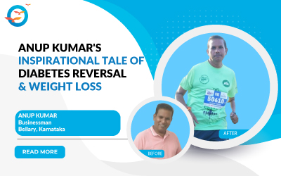 Anup Kumar's Inspirational Tale of diabetes reversal and weight loss