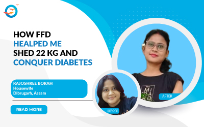 How FFD Helped Me Shed 22 kg and Conquer Diabetes