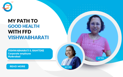 My Path to Good Health With FFD - Vishwabharati