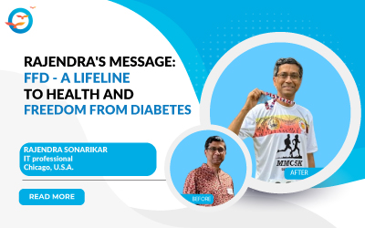 Rajendra's Message : FFD - A Lifeline to Health and Freedom from Diabetes