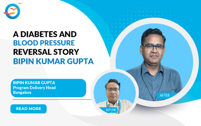 A diabetes and blood pressure reversal story - Bipin Kumar Gupta