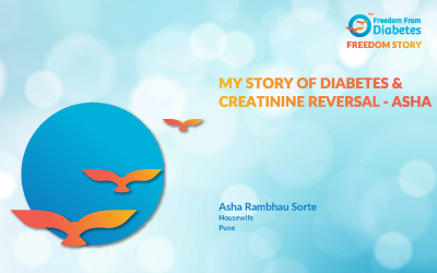 My story of diabetes & creatinine reversal - Asha