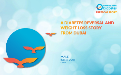 A Diabetes Reversal and Weight Loss story from Dubai
