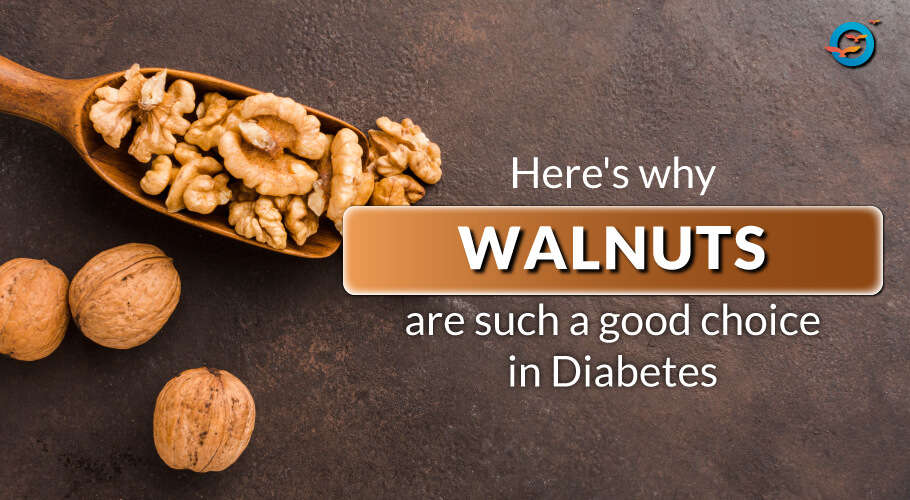 Walnuts for Diabetes: Here's why walnuts are such a good choice in Diabetes