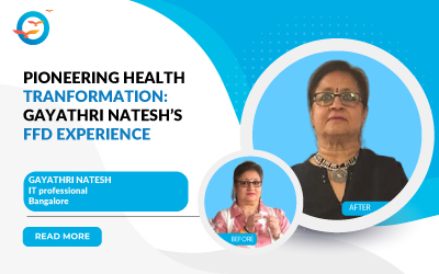 Pioneering Health Transformation: Gayathri Natesh's FFD Experience