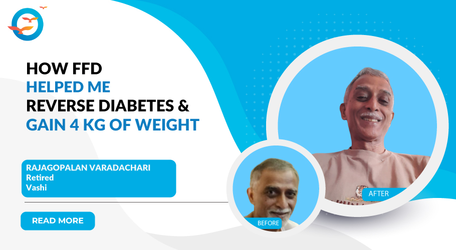 A beautiful story of diabetes reversal and 4 kg weight gain