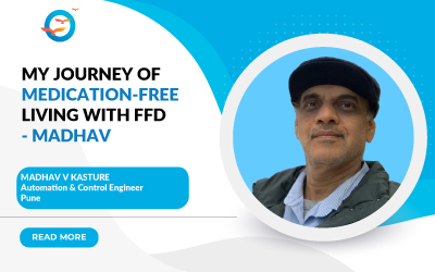 My Journey of Medication-Free Living with FFD - Madhav